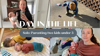 DAY IN THE LIFE | solo-parenting a 2yo & 2mo + real, raw, relatable 👏🏻 🤦🏻‍♀️