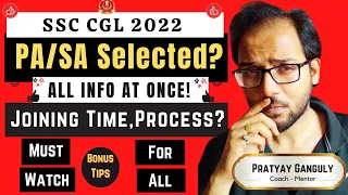 CGL 2022- PA/SA Selected ? Entire Process All Info | Made For SSC