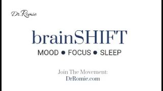 What is the brainSHIFT protocol?  Dr. Romie on the root cause of a busy brain