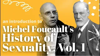 Foucault's History of Sexuality, Vol. 1, Explained