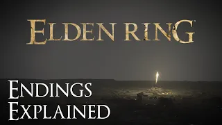 Elden Ring: All Endings Explained