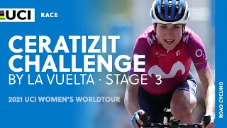 2021 UCI Women's WorldTour –Ceratizit Challenge by LaVuelta - Stage  3
