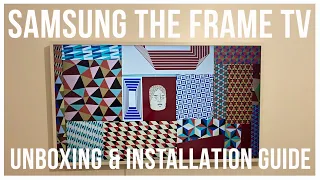 SAMSUNG THE FRAME TV UNBOXING AND INSTALLATION GUIDE