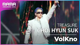 [Plus Cam] CHOI HYUN SUK (최현석)│TREASURE(트레저) - VolKno│@2022 MAMA AWARDS