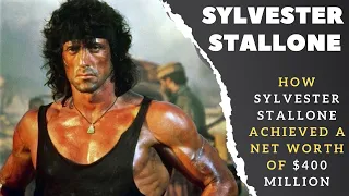 Sylvester Stallone 2021 | How Sylvester Stallone Achieved a Net Worth of $400 Million | The Rambo