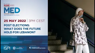 MED Virtual Panel "Post Elections: What Does the Future Hold for Lebanon?"