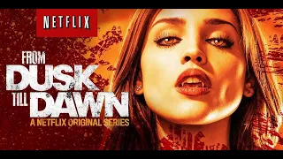 От заката до рассвета / From Dusk Till Dawn: The Series Opening Credits