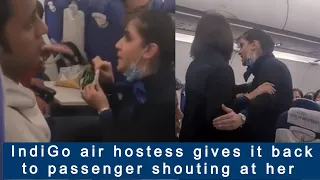 IndiGo air hostess gives it back to passenger shouting at her