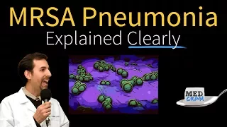 MRSA Pneumonia Explained Clearly by MedCram.com | Part 1