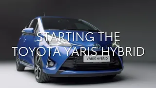 Toyota Yaris: How to start a hybrid car