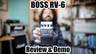 Boss RV6 | Review & Demo - Can it do everything?
