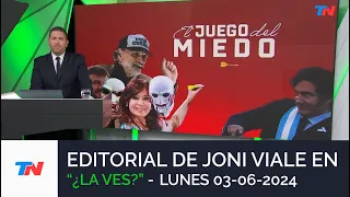 EDITORIAL DE JONI VIALE: "EL JUEGO DEL MIEDO" I ¿LA VES? (03/06/24)