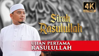 [E2] Sirah Rasulullah ﷺ  - Ujian Demi Ujian, Sebelum Menjadi Rasul | Ustaz Wadi Annuar