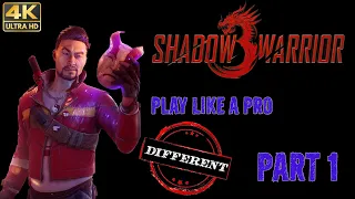 let`s play Shadow Warrior 3 like a pro | A Super Awesome Gameplay Walkthrough part 1