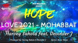 Love 2021 - Mohabbat | Harvey Sahota Feat Devinder J |  Kiss Records 2021 |  Album Hope