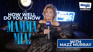 How Well Do You Know MAMMA MIA! with West End star Mazz Murray