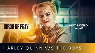 Harley Quinn v/s The Boys | Birds of Prey | Amazon Prime Video