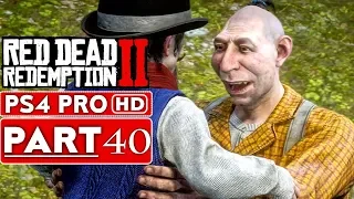 RED DEAD REDEMPTION 2 Gameplay Walkthrough Part 40 [1080p HD PS4 PRO] - No Commentary