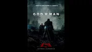 Hans Zimmer and Junkie XL - Batman v Superman - God VS Man