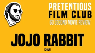 Jojo Rabbit (2019) - 60 Second Movie Review