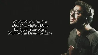 Tu Hi Yaar Mera (Lyrics) Arijit Singh, Neha Kakkar | Pati Patni Aur Woh