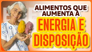 Alimentos que aumentam a ENERGIA e a DISPOSIÇÃO