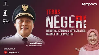 Teras Negeri | Mengenal Keunikan Kota Salatiga, Magnet untuk Investor