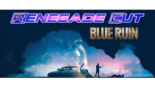 Blue Ruin - Renegade Cut