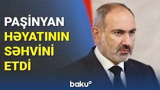 Paşinyan həyatının səhvini etdi - BAKU TV