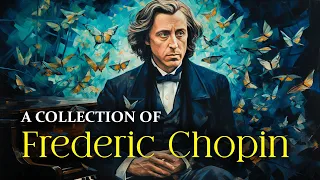 Frederic Chopin | A Collection