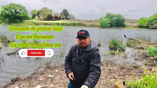 Tratando de pescar bass en el rio de yakima washington