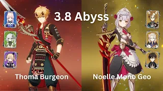 C6 Thoma Burgeon & C6 Noelle Mono Geo | Spiral Abyss 3.8 Floor 12 - 9 stars