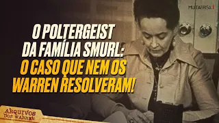 NEM OS WARREN resolveram o Poltergeist da família Smurl | PT 4