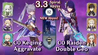 Spiral Abyss 3.3 - C0 Keqing Aggravate & C0 Raiden Double Geo | Floor 12 - 9 Stars | Genshin Impact