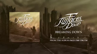 ALL FACES DOWN - Breaking Down (Audio)