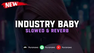 DJ Industry Baby ( Slowed & Reverb ) 🎧