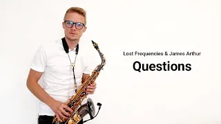 Lost Frequencies & James Arthur - Questions (DeeSaxx SAX Edit)