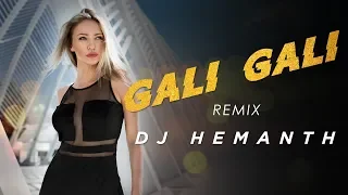 Gali Gali (Remix) - DJ Hemanth | KGF