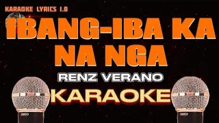 IBANG-IBA KA NA NGA - Renz Verano - Karaoke