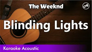The Weeknd - Blinding Lights (SLOW karaoke acoustic)