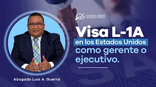 Visa L-1A para trabajar en los Estados Unidos como gerente o ejecutivo