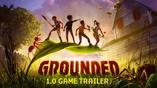 Grounded Official 1.0 Trailer