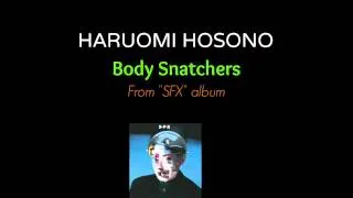 Haruomi Hosono - Body Snatchers (SFX album)