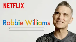 Robbie Williams Answers Sh*t You'll Google After Watching His Documentary | Netflix