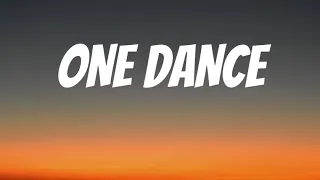 Drake - One Dance ( Lyrics )