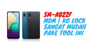 SAMSUNG SM-A022F | MDM |FRP |KG UNLOCK