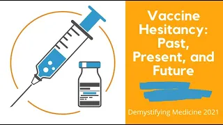Vaccine Hesitancy: Past, Present, and Future