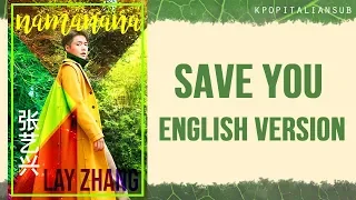 [SUB ENG / ITA] LAY (张艺兴) - Save you [English Ver.]