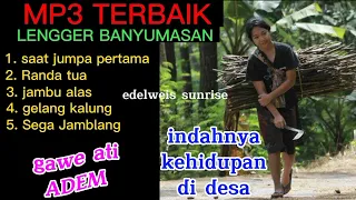 LENGGER BANYUMASAN FULL ALBUM MP3 || LENGGER WAHYU KEKAL BUDOYO KALISALAK LUMBIR 🇮🇩