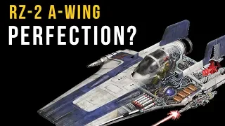(Star Wars Ships) Is the RZ-2 A-Wing a PERFECT Interceptor?